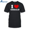 Gorebugs I Love Gerald Shirt