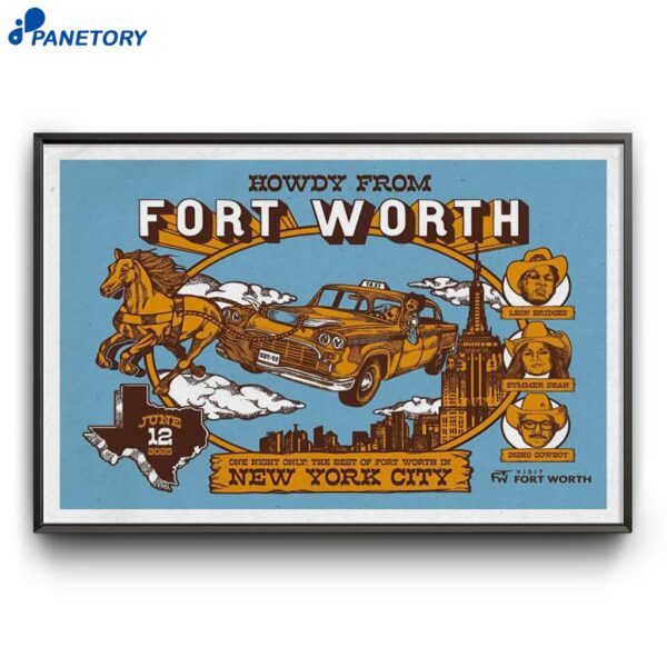 Howdy From Fort Worth New York City June 12 2025 Poster