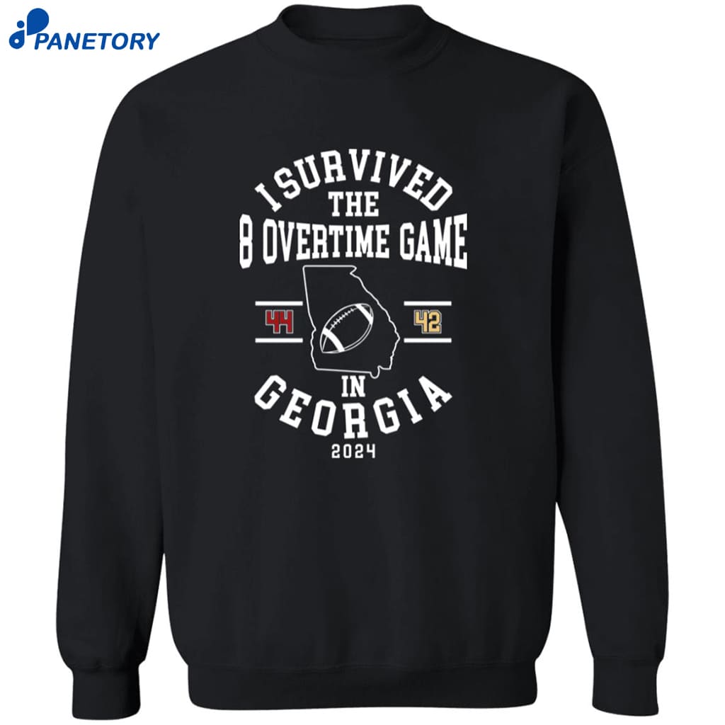 I Survived The 8 Overtime Game In Georgia 44-42 2024 Shirt 6 I Survived The 8 Overtime Game In Georgia 44-42 2024 Shirt 2