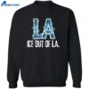 Ice Out Of La T-shirt 2
