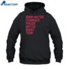 Jack Jewell Man Hater Feminazi Prude Witch Bigot Terf Shirt 2