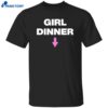 Kayla Malecc Girl Dinner Shirt