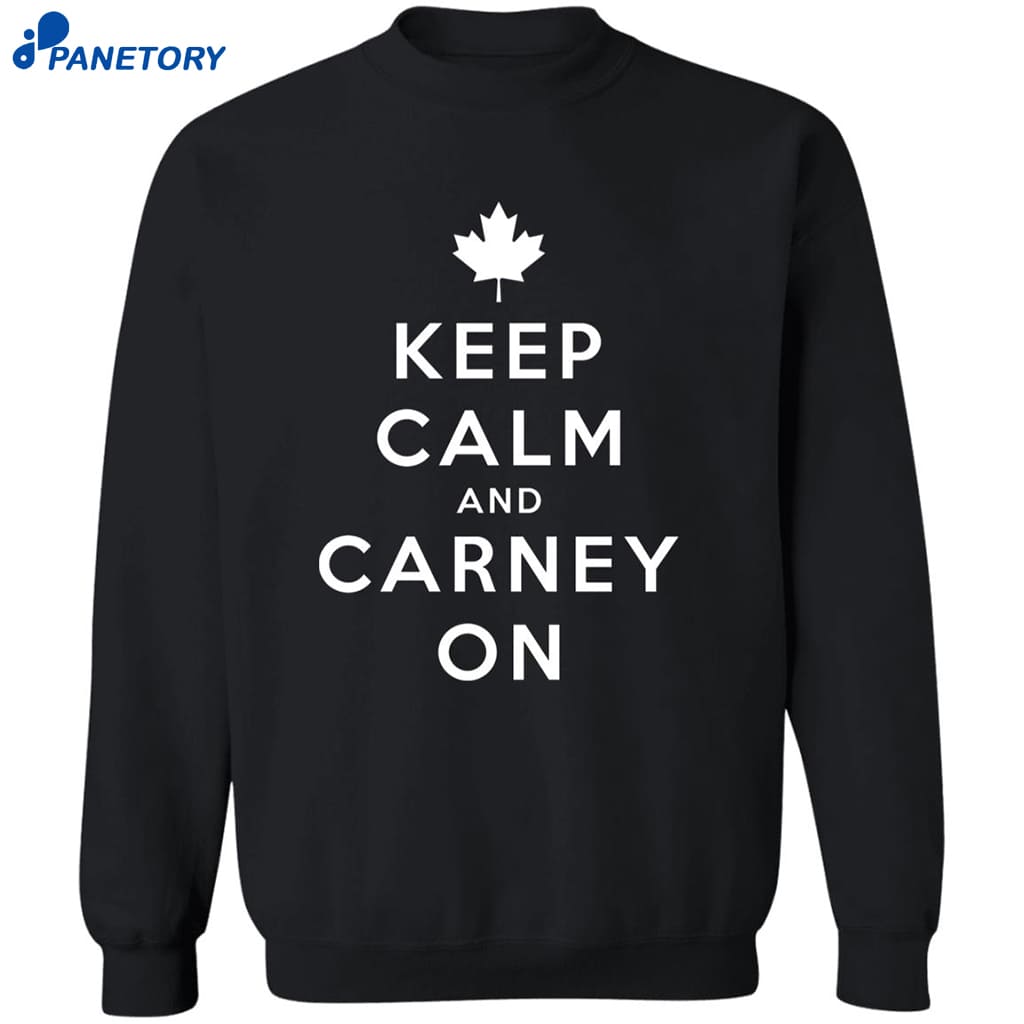 Keep Calm And Carney On Canada Shirt 6 Keep Calm And Carney On Canada Shirt 2
