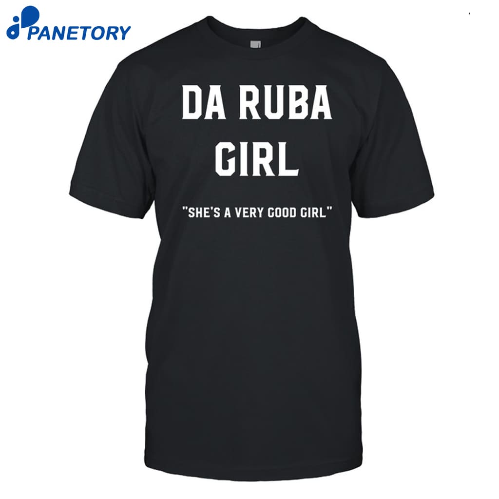 Kenny Chesney Da Ruba Girl She's A Very Good Girl Shirt 8 Kenny Chesney Da Ruba Girl She's A Very Good Girl Shirt