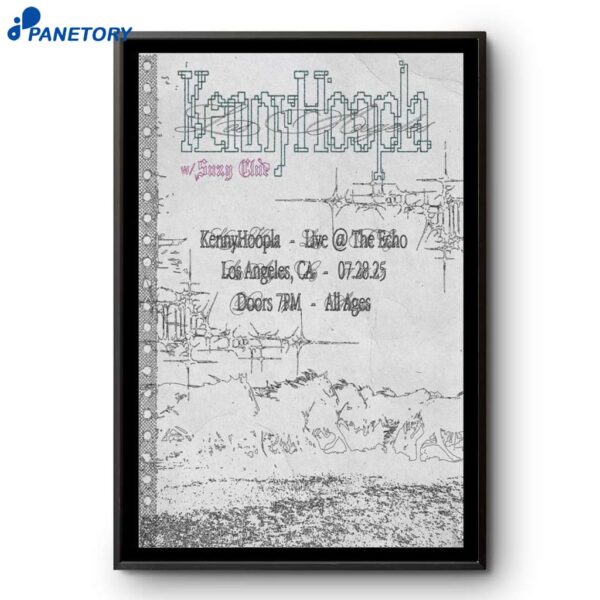 Kennyhoopla The Echo Los Angeles CA July 28 2025 Poster