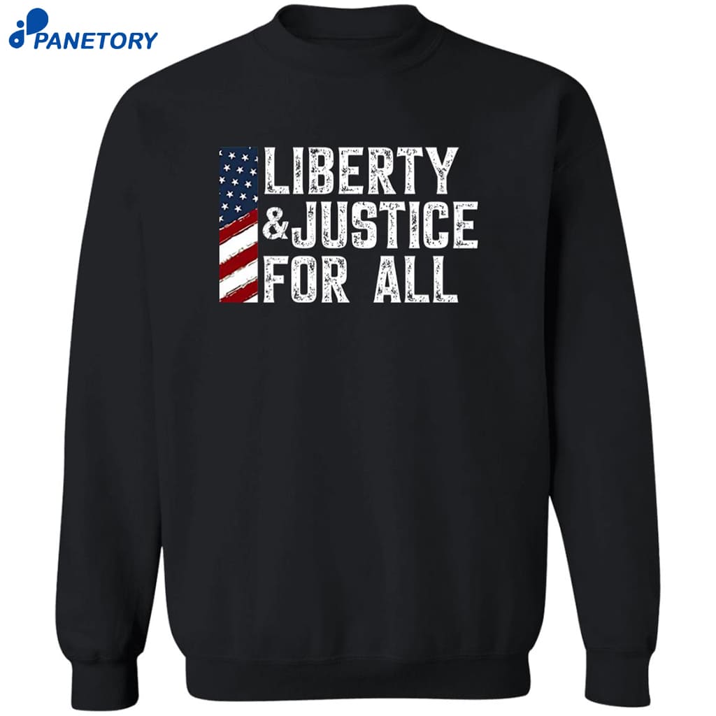 Liberty And Justice For All Shirt 6 Liberty And Justice For All Shirt 2