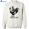 Living The Dream One Bad Decision At The Time Shirt 2