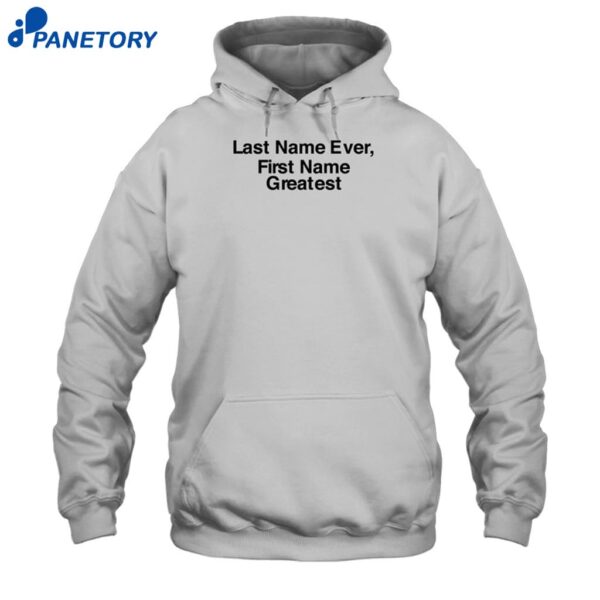 Maaza Last Name Ever First Name Greatest Shirt 2