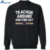 Matthew Tkachuk Around And Find Out Tank Top Shirt 2