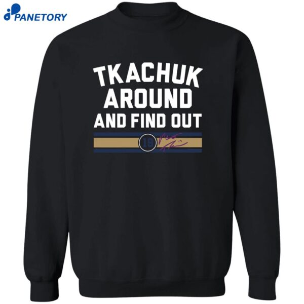 Matthew Tkachuk Around And Find Out Tank Top Shirt 2