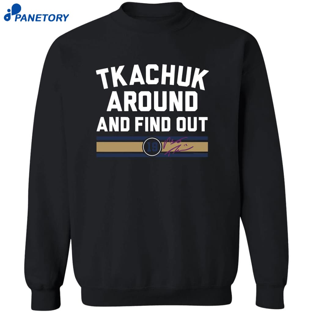 Matthew Tkachuk Around And Find Out Tank Top Shirt 6 Matthew Tkachuk Around And Find Out Tank Top Shirt 2