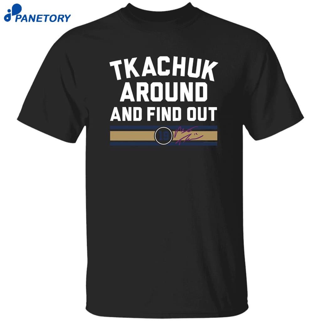 Matthew Tkachuk Around And Find Out Tank Top Shirt 8 Matthew Tkachuk Around And Find Out Tank Top Shirt