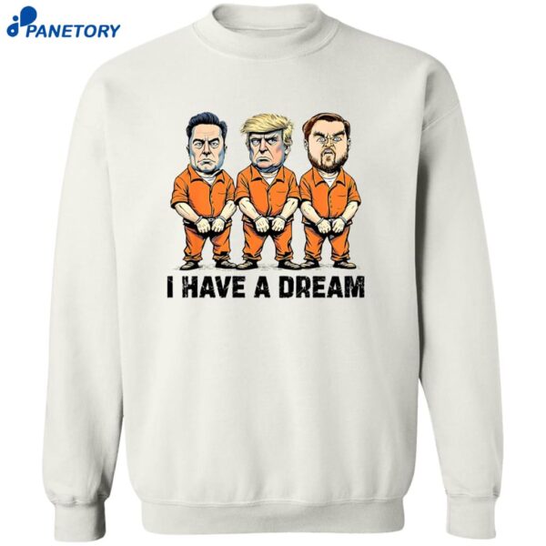 Musk Trump Vance I Have A Dream Shirt 2