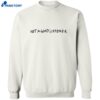 Not A Good Listener Shirt 2