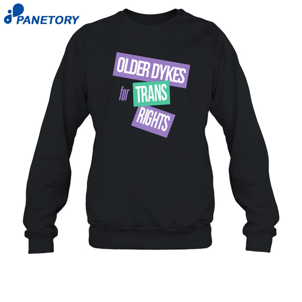 Older Dykes For Trans Rights T-shirt 6 Older Dykes For Trans Rights T-shirt 1