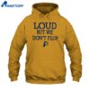 Pacers Loud But We Don't Flop 2025 Shirt 2