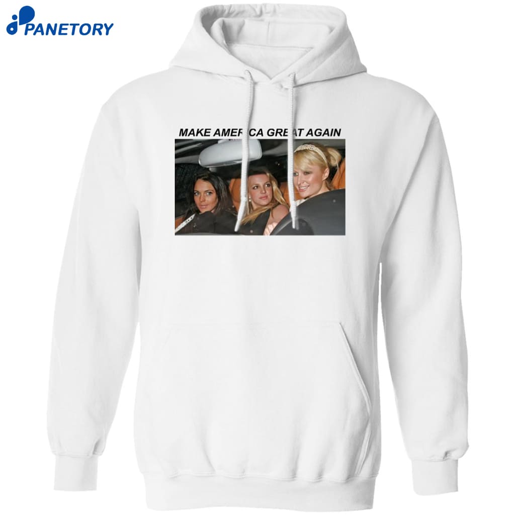 Paris Hilton Lindsay Lohan Britney Spears Make America Great Again Shirt 7 Paris Hilton Lindsay Lohan Britney Spears Make America Great Again Shirt 2