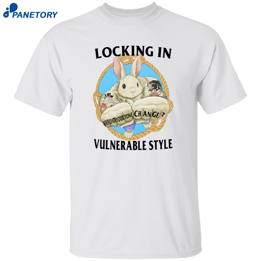 Rabbit Locking In Vulnerable Style Why Did Your Tone Change Shirt 8 Rabbit Locking In Vulnerable Style Why Did Your Tone Change Shirt