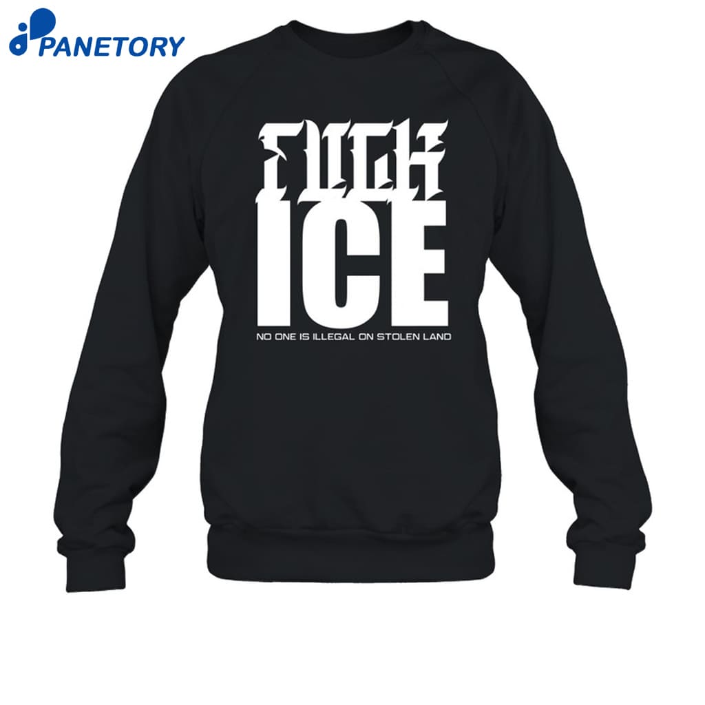Sadie Fuck Ice No One Is Illegal On Stolen Land Shirt 6 Sadie Fuck Ice No One Is Illegal On Stolen Land Shirt 1