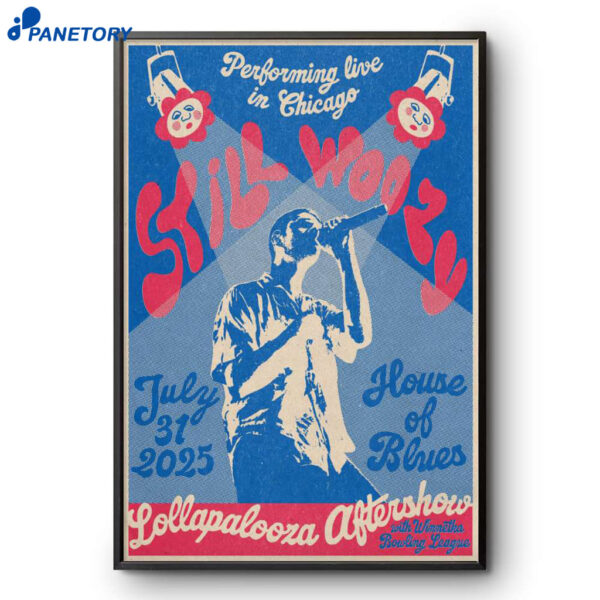 Still Woozy House Of Blues Chicago IL Jul 31 2025 Poster