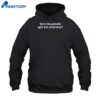 Tem Bluudude Get In Now Shirt 2