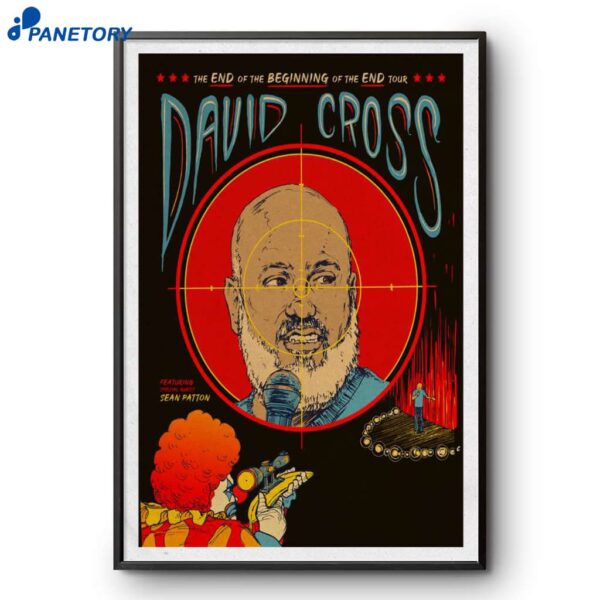 The End Of The Beginning Of The End Tour David Cross Poster