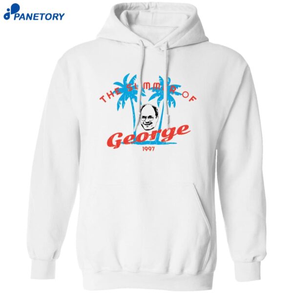 The Summer Of George 1997 Shirt 1