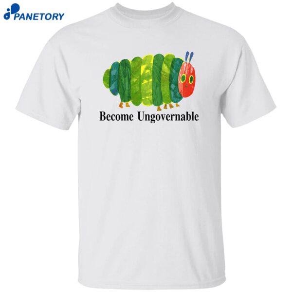 Worm Become Ungovernable Shirt