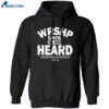 Wrshp Until All Have Heard Shirt 1