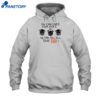 You Can Cover Your Faces We Can Still Tell You're Pigs Shirt 2