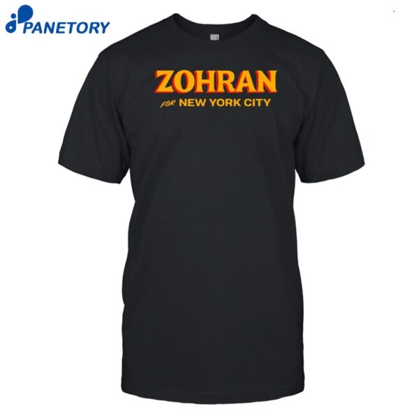Zohran For New York City Shirt