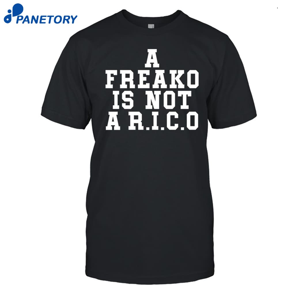 A Freako Is Not A Rico Shirt 8 A Freako Is Not A Rico Shirt