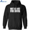 Alexa Bliss Charlotte Flair We’re Not Friends Shirt 1