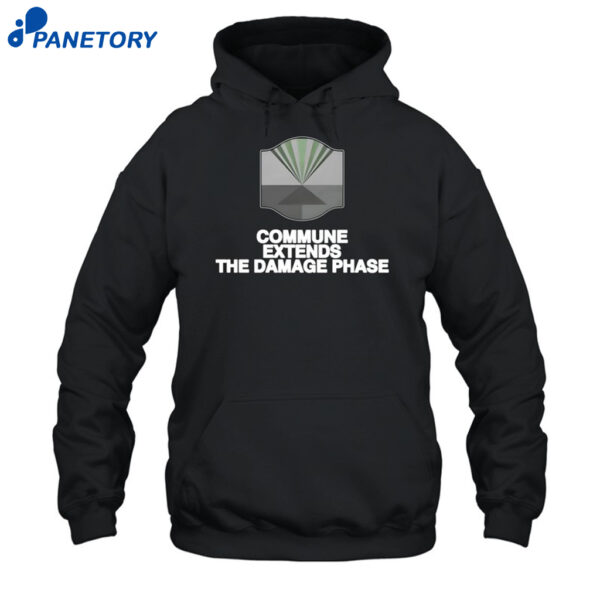 Commune Extends The Damage Phase Shirt 2