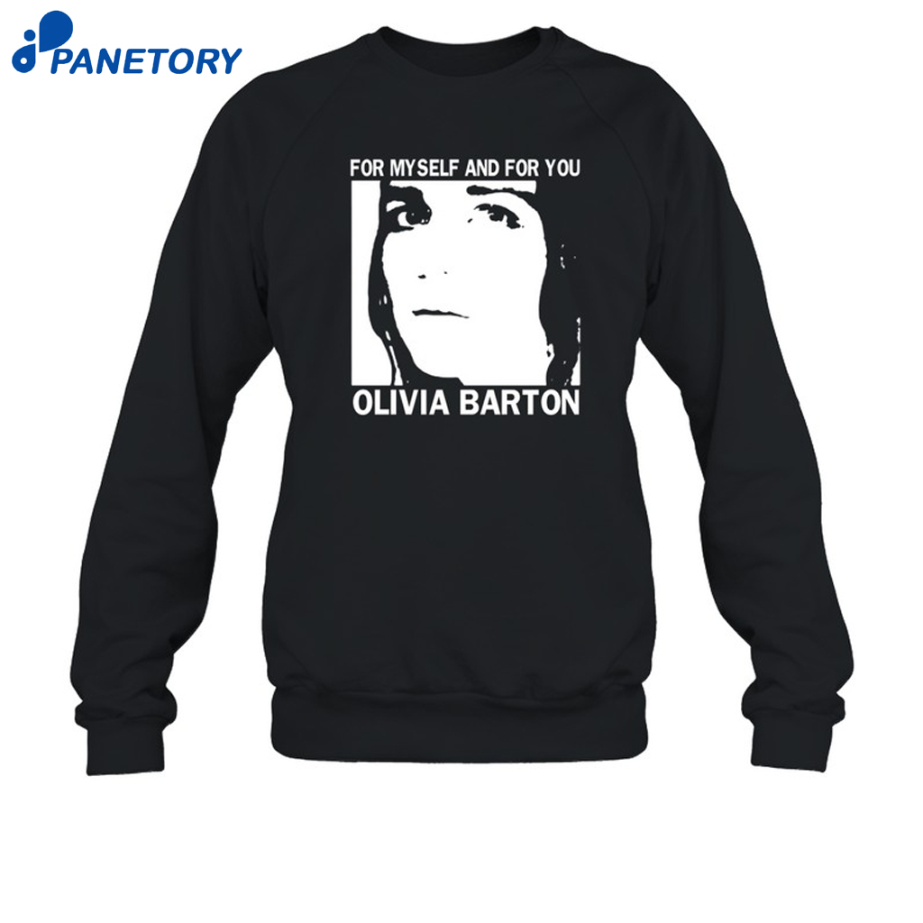 For Myself And For You Olivia Barton Shirt 6 For Myself And For You Olivia Barton Shirt 1