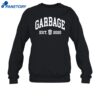 Garbage Est. 2020 Shirt 1