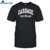 Garbage Est. 2020 Shirt