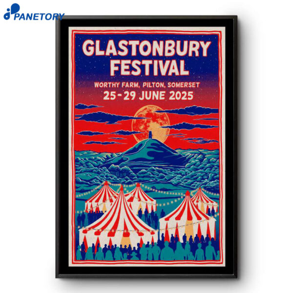 Glastonbury Festival Worthy Farm Pilton Somerset 25-29 June 2025 Poster