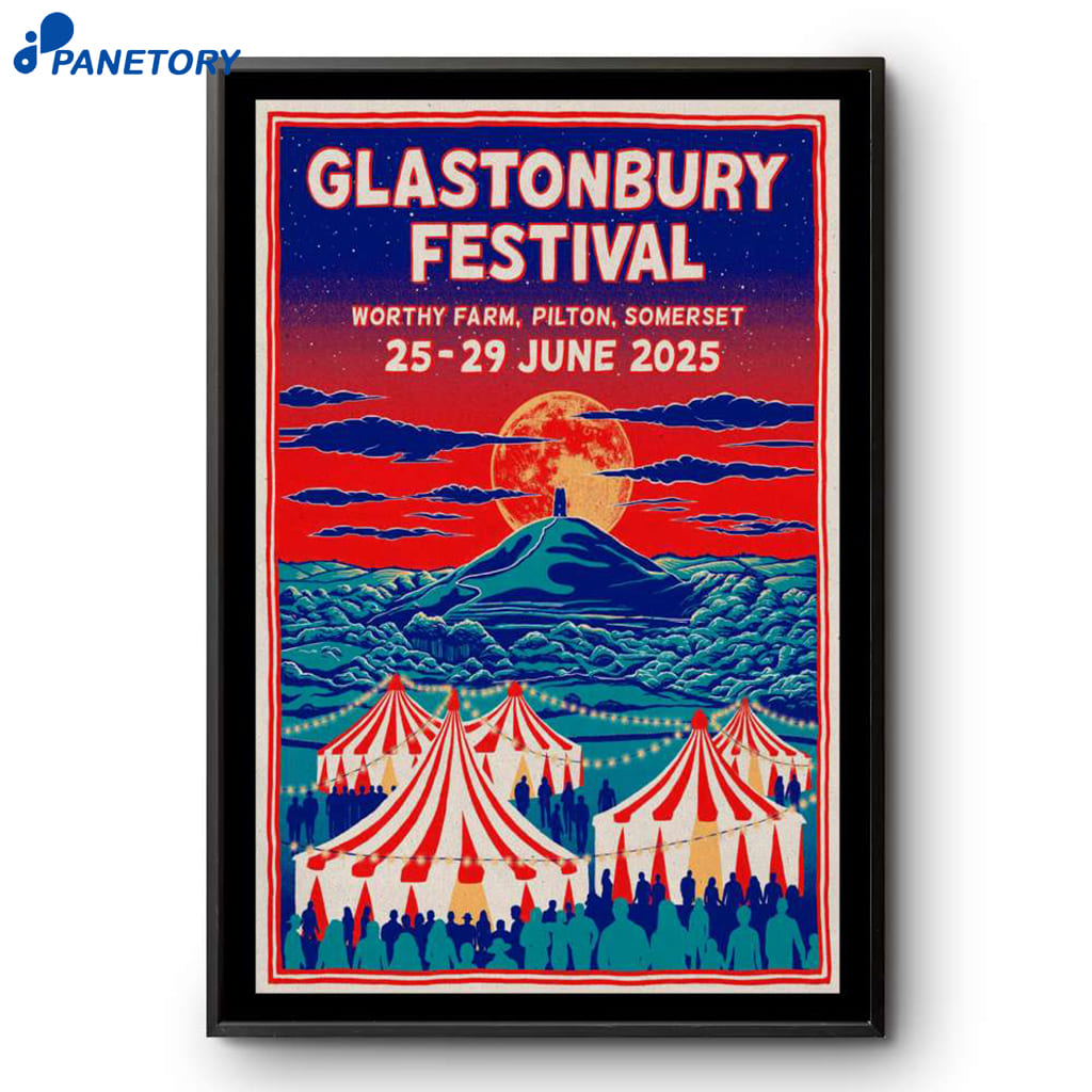 Glastonbury Festival Worthy Farm Pilton Somerset 25-29 June 2025 Poster 2 Glastonbury Festival Worthy Farm Pilton Somerset 25-29 June 2025 Poster