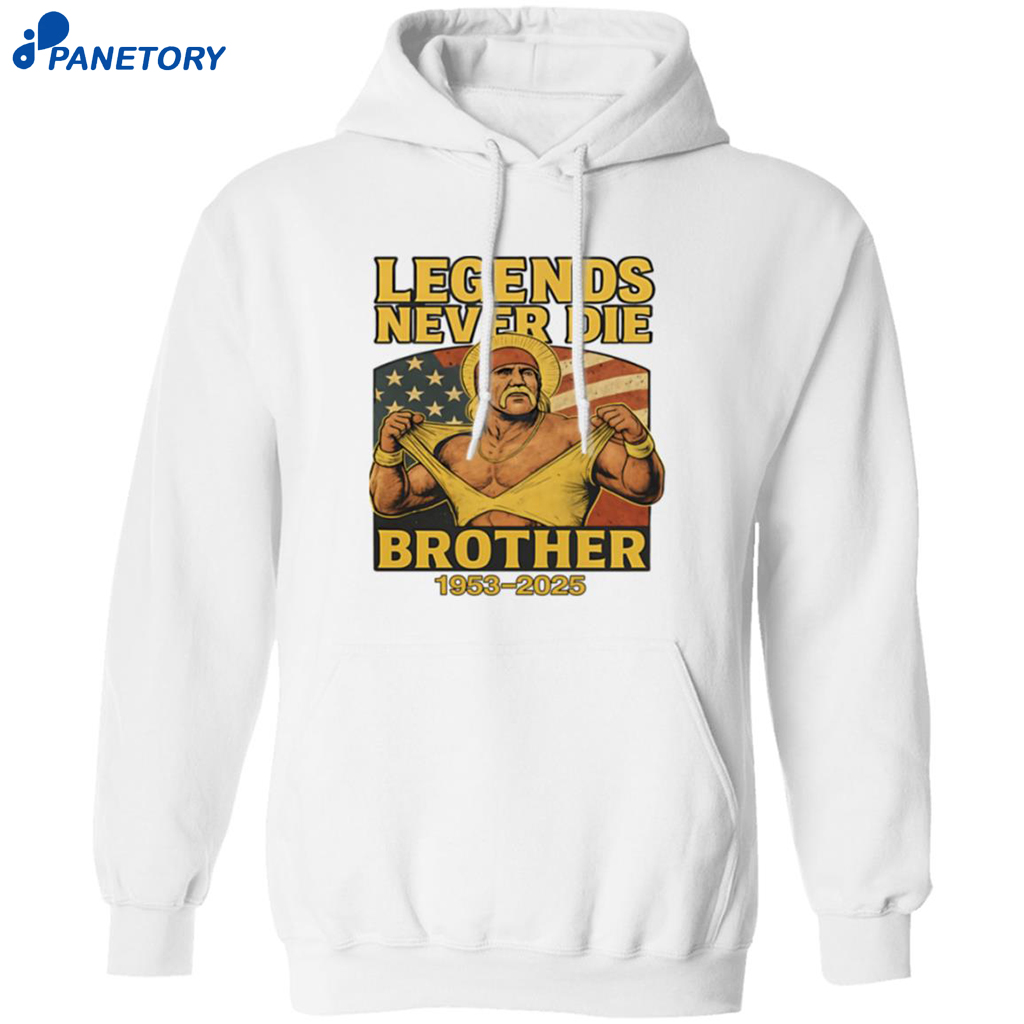 Hulk Hogan Legends Never Die Brother 1953 2025 Shirt 7 Hulk Hogan Legends Never Die Brother 1953 2025 Shirt 1