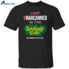 I Got Narcanned In The Rainforest Cafe Atlantic City Shirt