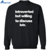 Introverted But Willing To Discuss Lotr Shirt 2
