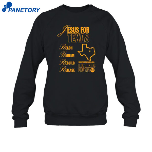 Jesus For Texas Reach Redeem Rebuild Release Shirt 1