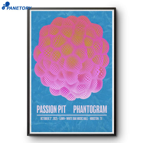 Passion Pit And Phantogram White Oak Music Hall Lawn Houston TX Oct 3 2025 Poster
