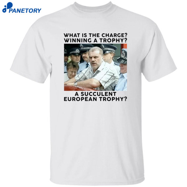 What Is The Charge Winning A Trophy A Succulent European Trophy Shirt
