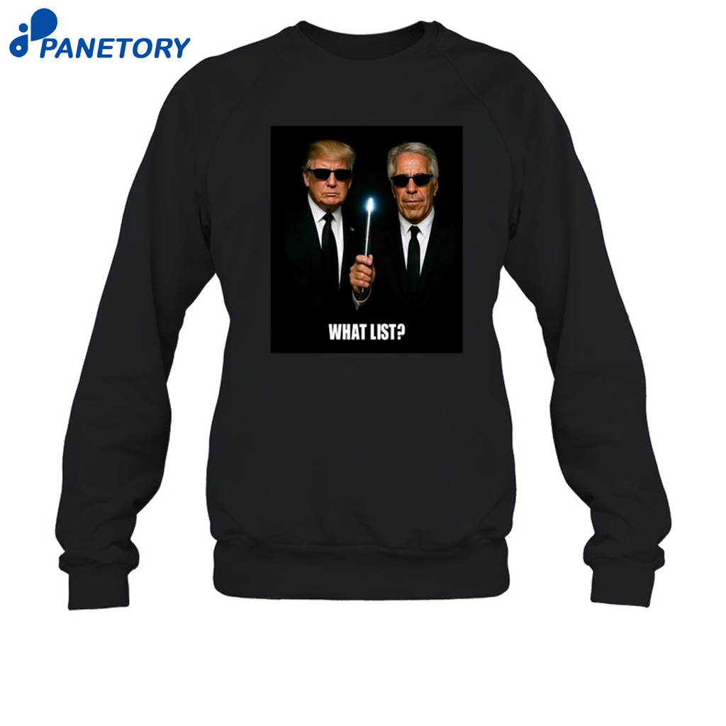 What List Trump And Jeffrey Epstein Shirt 6 What List Trump And Jeffrey Epstein Shirt 1