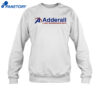 Adderall I Love Microdosing Meth Shirt 1
