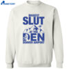 Biggest Slut At The Den Venver Airport Shirt 2