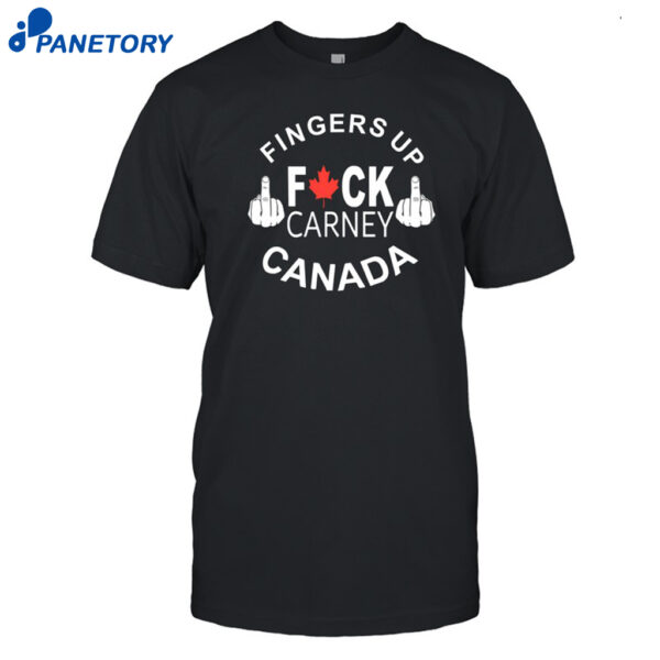 Fingers Up Fuck Carney Canada Shirt