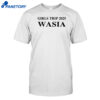 Girls Trip 2025 Wasia Shirt